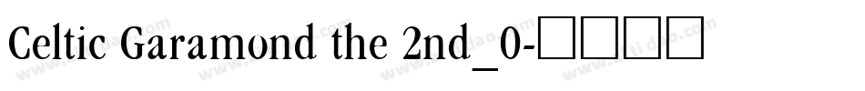 Celtic Garamond the 2nd_0字体转换